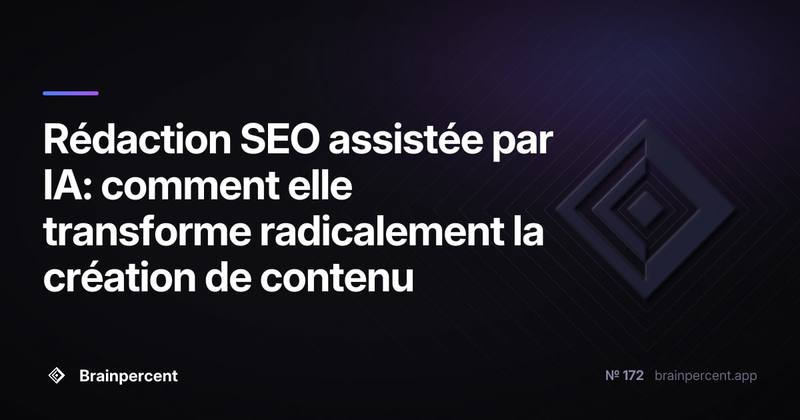 Rédaction SEO assistée par IA: comment elle transforme radicalement la création de contenu