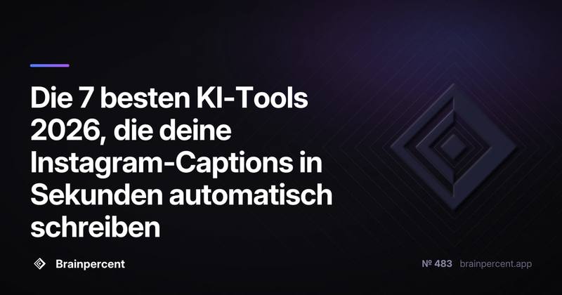 Die 7 besten KI-Tools 2026, die deine Instagram-Captions in Sekunden automatisch schreiben – und welches wirklich liefert
