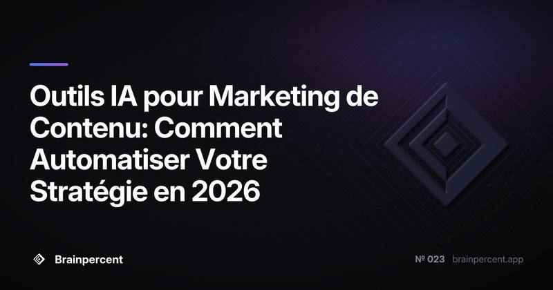 Outils IA pour Marketing de Contenu: Comment Automatiser Votre Stratégie en 2026