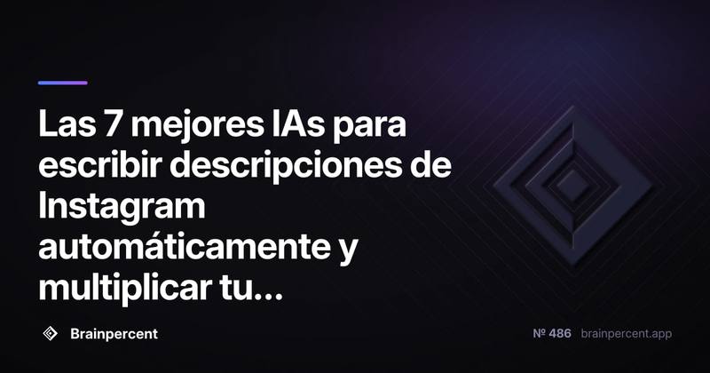 Las 7 mejores IAs para escribir descripciones de Instagram automáticamente y multiplicar tu engagement en 2026