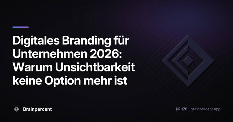 Digitales Branding für Unternehmen 2026: Warum Unsichtbarkeit keine Option mehr ist