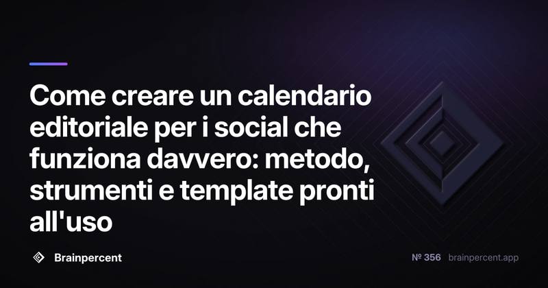 Come creare un calendario editoriale per i social che funziona davvero: metodo, strumenti e template pronti all'uso