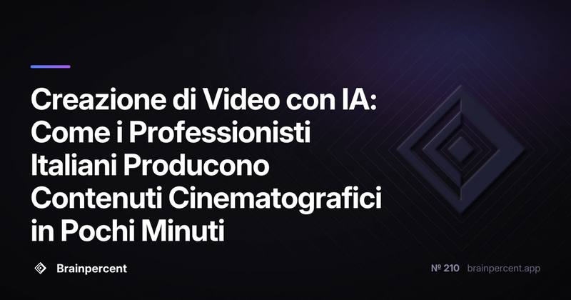Creazione di Video con IA: Come i Professionisti Italiani Producono Contenuti Cinematografici in Pochi Minuti