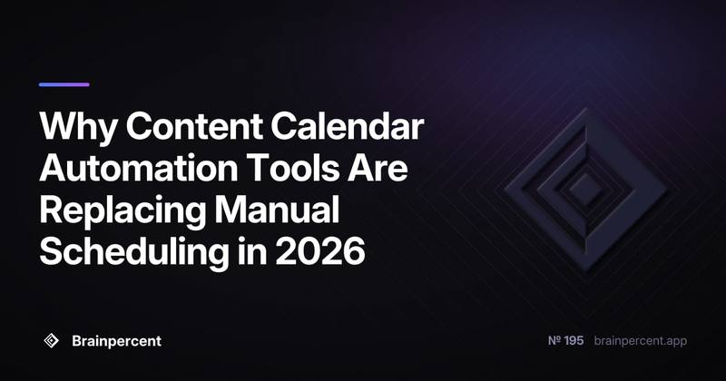 Why Content Calendar Automation Tools Are Replacing Manual Scheduling in 2026