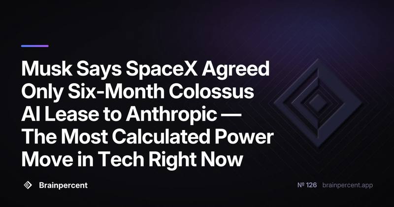 Musk Says SpaceX Agreed Only Six-Month Colossus AI Lease to Anthropic β The Most Calculated Power Move in Tech Right Now