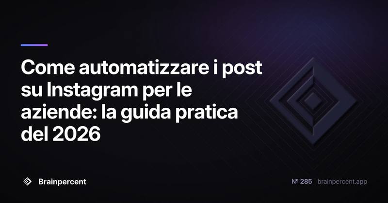 Come automatizzare i post su Instagram per le aziende: la guida pratica del 2026