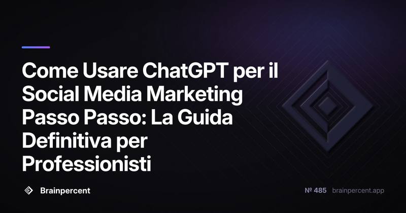 Come Usare ChatGPT per il Social Media Marketing Passo Passo: La Guida Definitiva per Professionisti