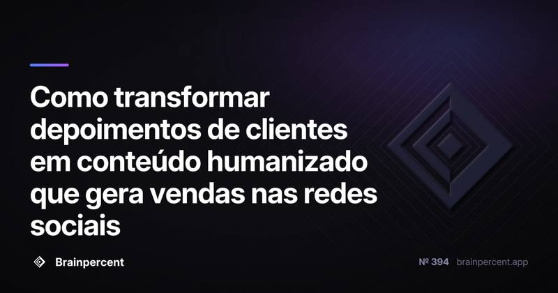 Como transformar depoimentos de clientes em conteúdo humanizado que gera vendas nas redes sociais